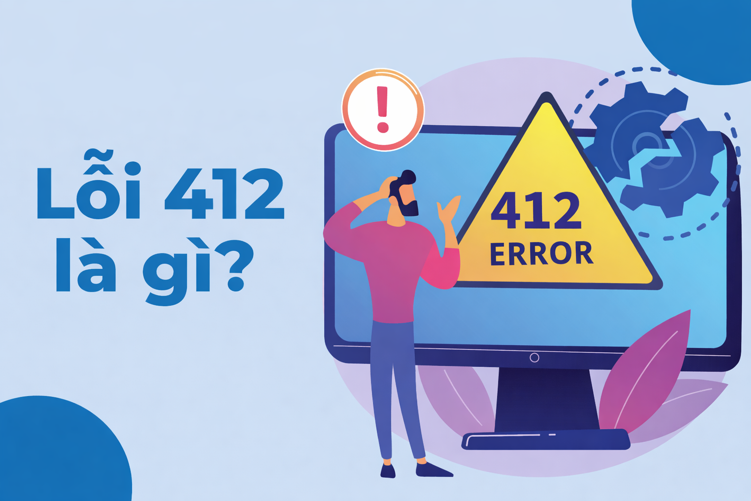 Lỗi 412 Taobao là gì? Cách khắc phục lỗi 412 Taobao thành công