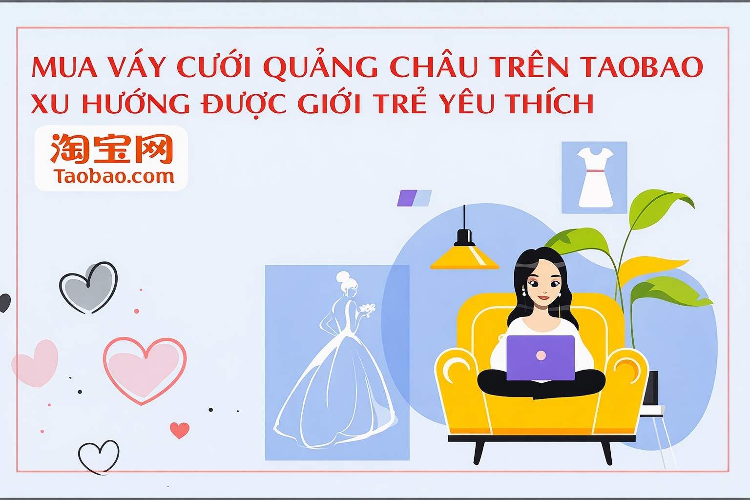 Order mua váy cưới Quảng Châu trên Taobao tại sao là xu hướng?